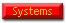 Systems